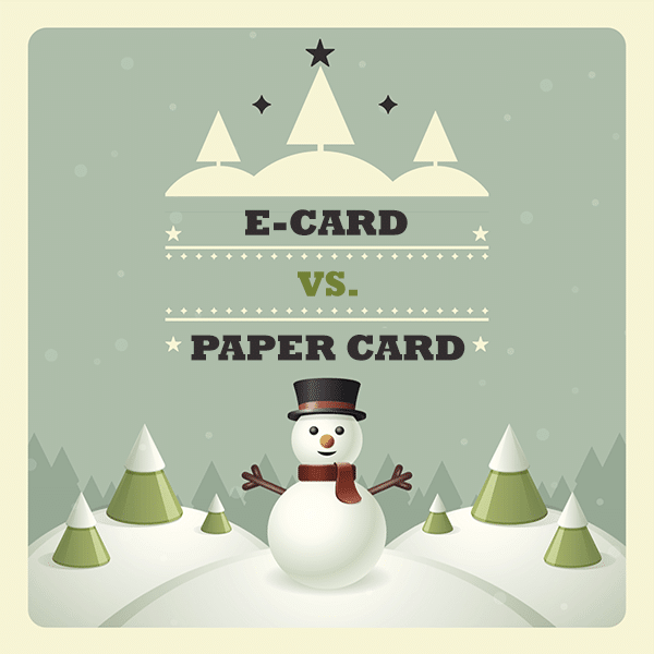 eCards vs. Real Paper Cards for the Holiday Season